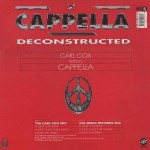 Cappella vs. Carl Cox - Deconstructed